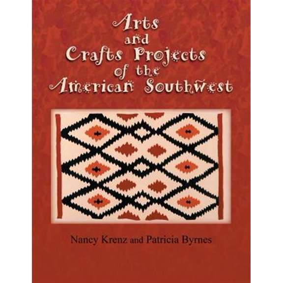 Pre-Owned Arts and Crafts Projects of the American Southwest (Paperback)