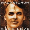 Hal Ketchum - Sure Love - Country - CD