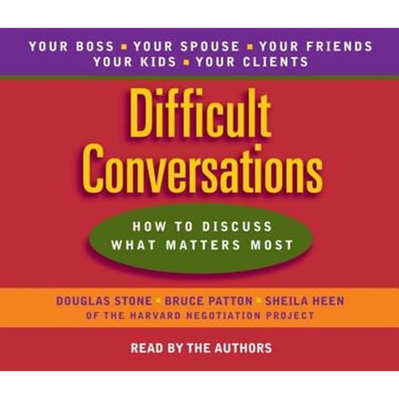 Pre-Owned Difficult Conversations: How to Discuss What Matters Most Paperback