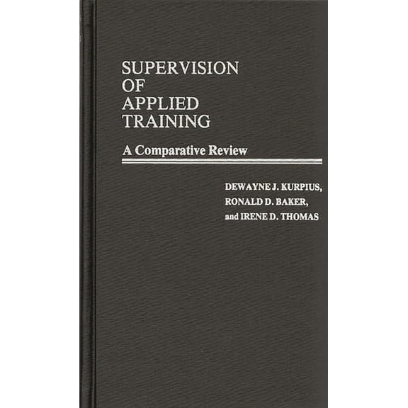 Supervision of Applied Training: A Comparative Review, (Hardcover)