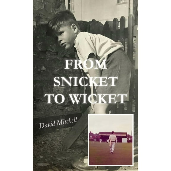 From Snicket to Wicket, (Paperback)