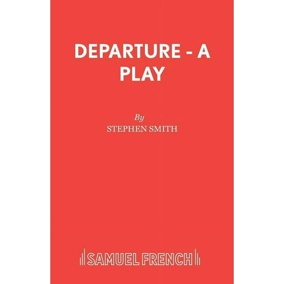 Departure - A Play, (Paperback)