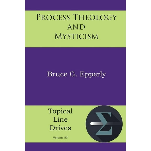 Process Theology and Mysticism, (Paperback)