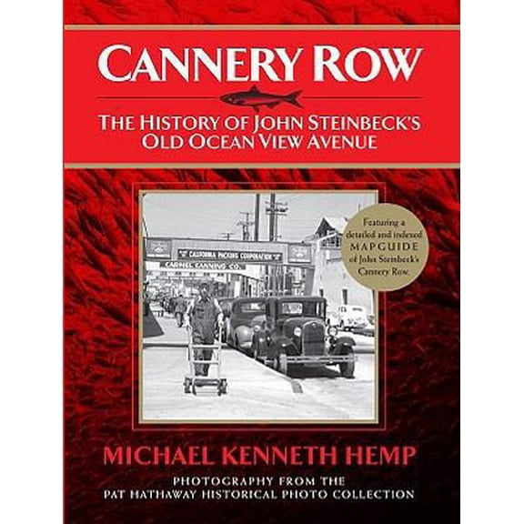 Pre-Owned Cannery Row: The History of John Seinbeck's Old Ocean View Avenue (Paperback) 0941425053 9780941425056