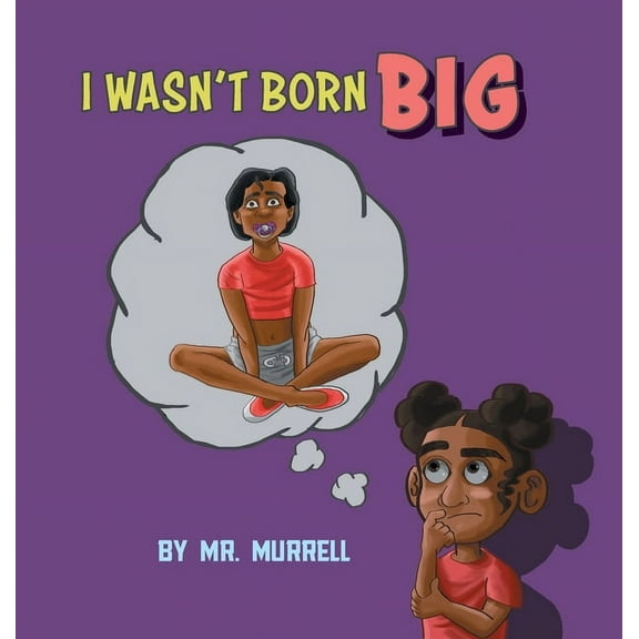 I Wasn't Born Big, (Hardcover)