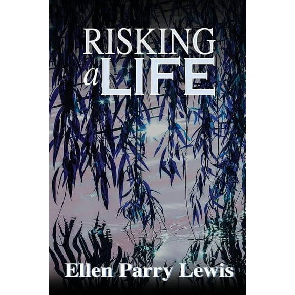 Risking a Life Paperback