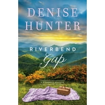 A Riverbend Romance Riverbend Gap: A Low-Spice, Small-Town Contemporary Romance, Book 1, (Paperback)