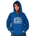 thumbnail image 4 of Another Nice Day Ruined Funny Work Hoodie Sweatshirt Women Men Brisco Brands L, 4 of 6
