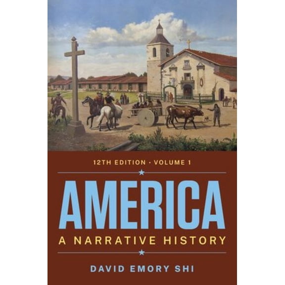 America: A Narrative History, (Paperback)
