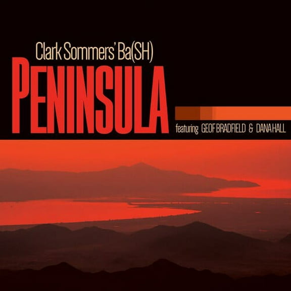 Clark Sommers' Ba(Sh) - Peninsula - Music & Performance - CD