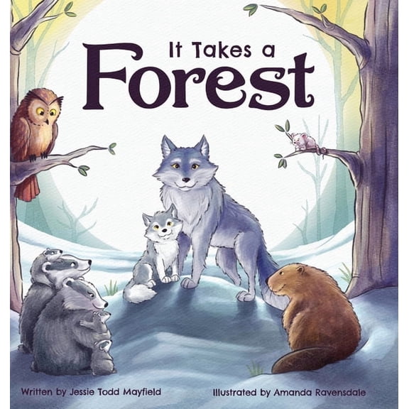 It Takes a Forest, (Hardcover)