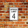 thumbnail image 5 of 8 x 12 inch Speed Limit 4 Aluminum Sign - White Black Funny Metal Street Sign Warning Traffic Road Sign, 5 of 6