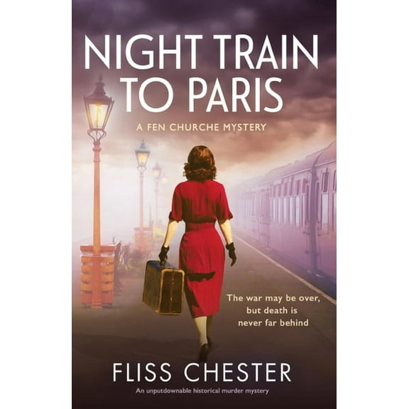 A Fen Churche Mystery Night Train to Paris: An unputdownable historical murder mystery, Book 2, (Paperback)