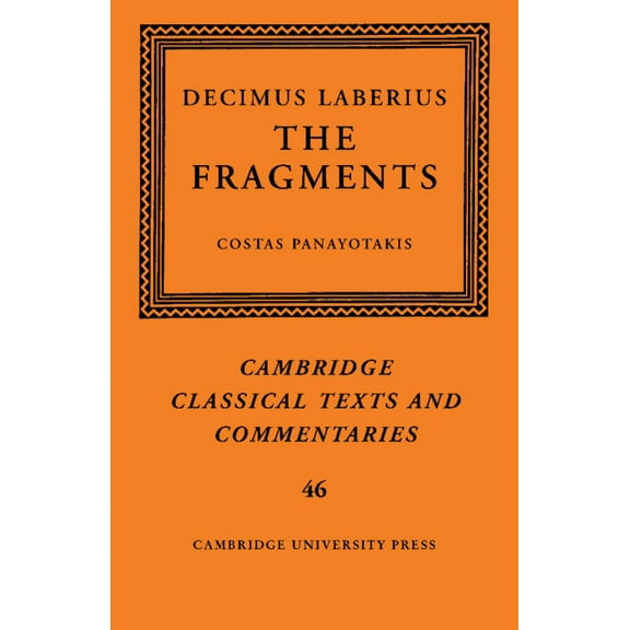 Cambridge Classical Texts and Commentari Decimus Laberius, Book 46, (Paperback)