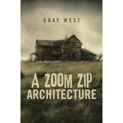 A Zoom Zip Architecture (Paperback)