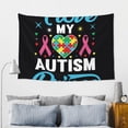 thumbnail image 5 of Xecao I Love My Autism Print Tapestry, Wall Hanging Room Funny Decor, Backdrop Room Decor for Bedroom Living Room dormitory, 5 of 8