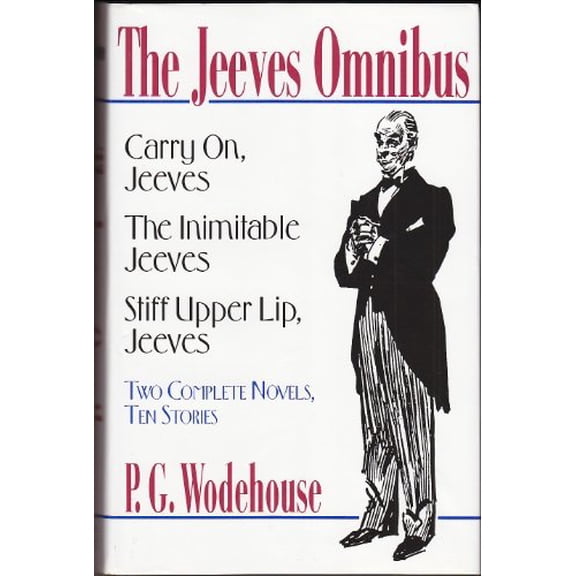 Pre-Owned The Jeeves Omnibus: Carry On, Jeeves; The Inimitable Jeeves; Stiff Upper Lip, Jeeves: Two Complete Novels, Ten Stories, 9780880299190, 0880299193, Hardcover, First Edition edition