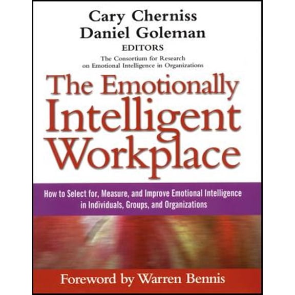 Pre-Owned The Emotionally Intelligent Workplace: How to Select For, Measure, and Improve Emotional Intelligence in Individuals, Groups, and Organizations (Advances in Emotional Paperback