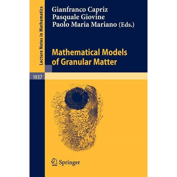 Lecture Notes in Mathematics Mathematical Models of Granular Matter, Book 1937, (Paperback)