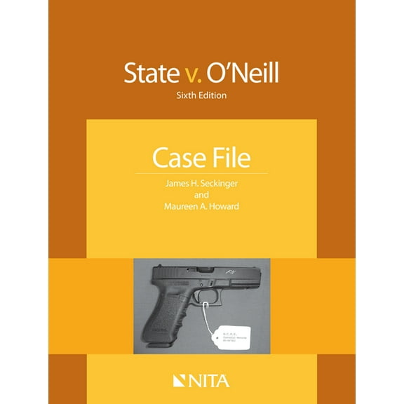 NITA State v. O'Neill: Case File, (Paperback)
