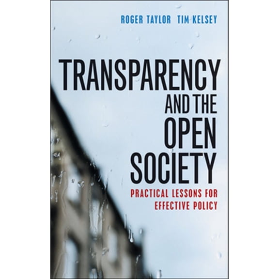 Pre-Owned Transparency and the Open Society : Practical Lessons for Effective Policy (Paperback)