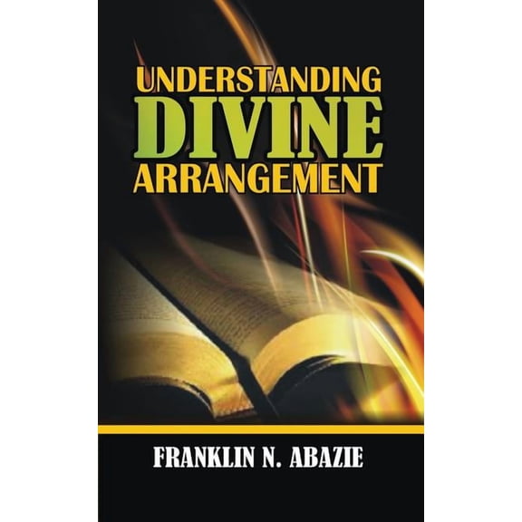 Understanding Divine Arrangement: Deliverance, (Paperback)