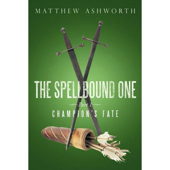 Spellbound One : Part 1: Champion's Fate