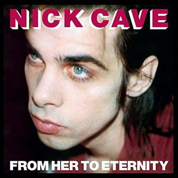 Nick Cave & the Bad Seeds - From Her to Eternity - Music & Performance - Vinyl