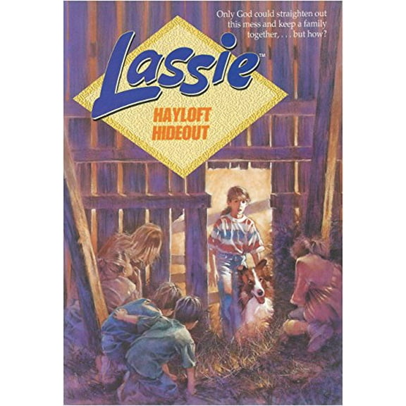 Pre-Owned Lassie, Hayloft Hideout (Paperback) 0781402654 9780781402651