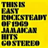 Easy Rocksteady: 1969 Jamaican Hits