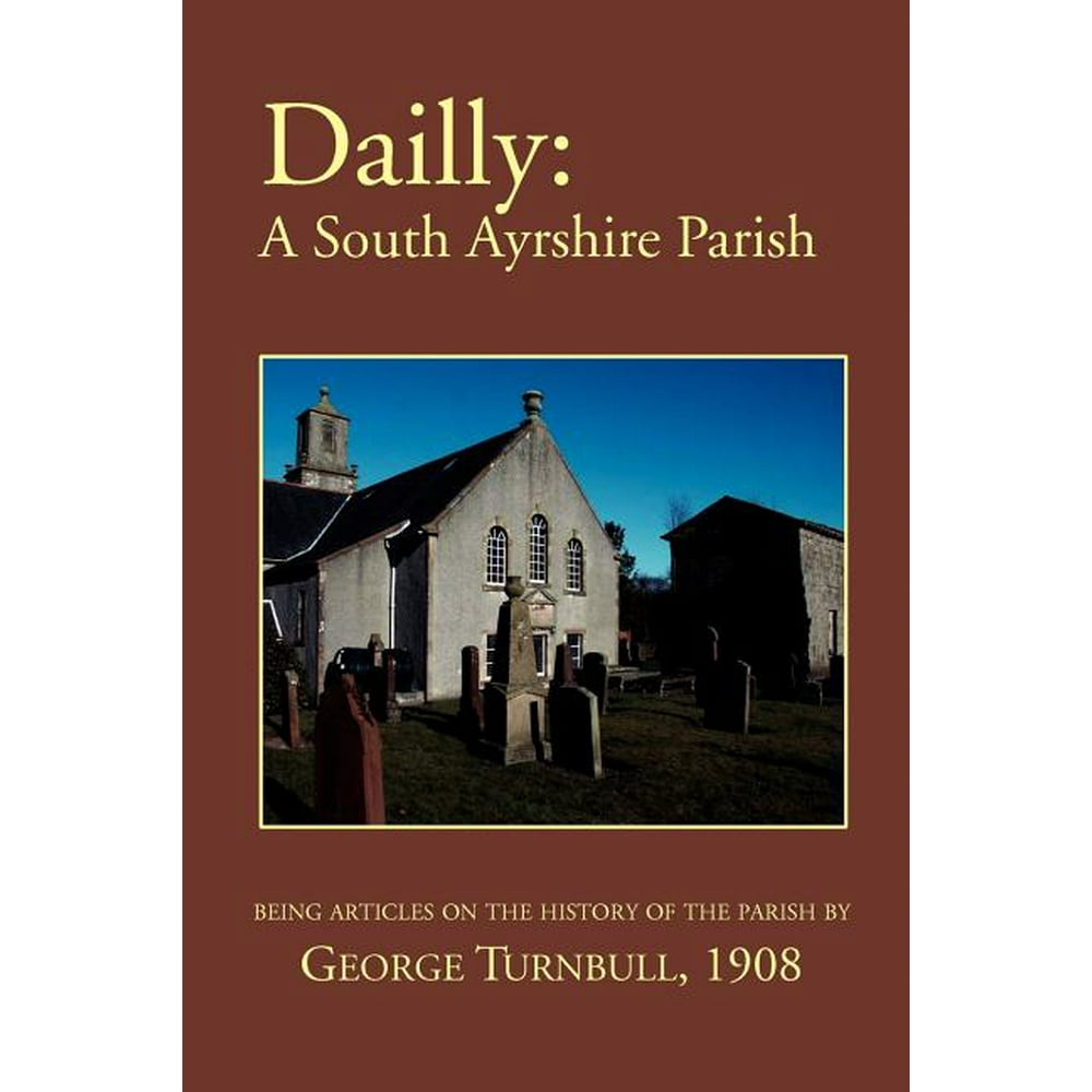Dailly A South Ayrshire Parish