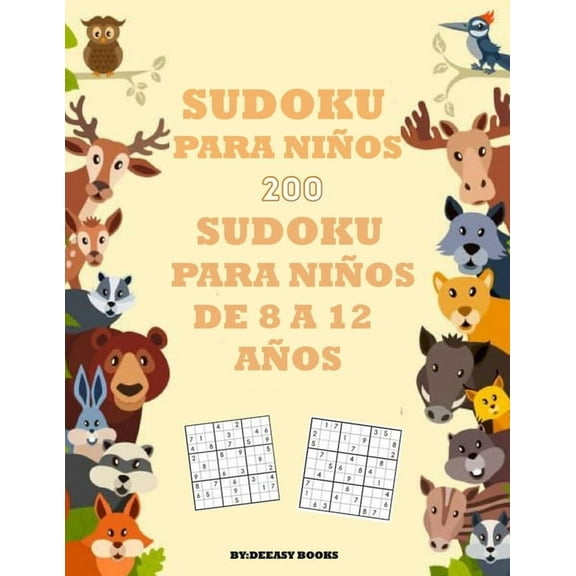 Libro de sudokus para niÃ±os: 200 Sudokus para niÃ±os Edades:8-12, (Paperback)