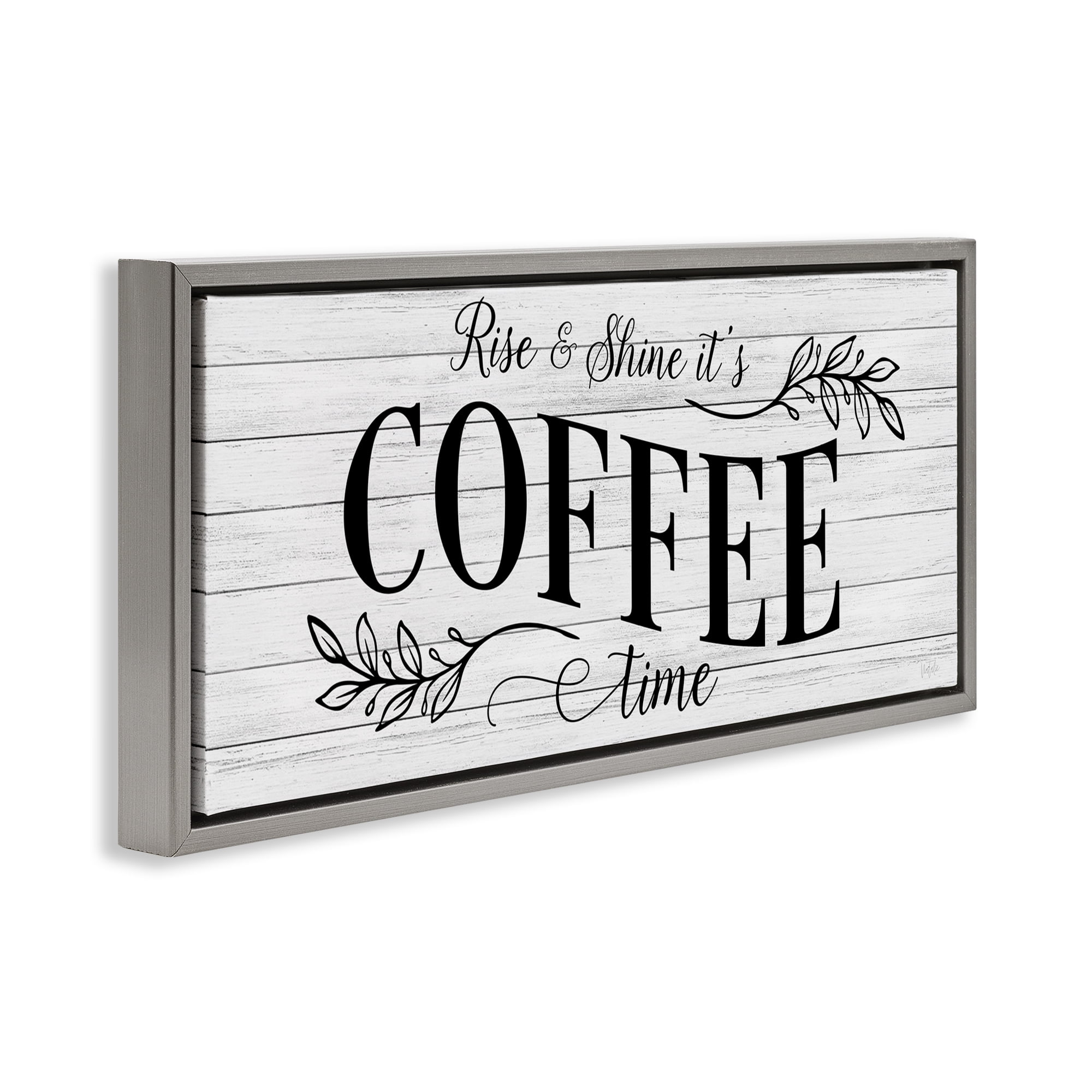 Stupell Industries Rise & Shine Coffee Time Food & Beverage Painting Gray Floater Framed Canvas Art Print Wall Art, 25 x 11