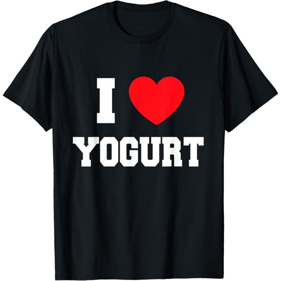 I Love yogurt T-Shirt