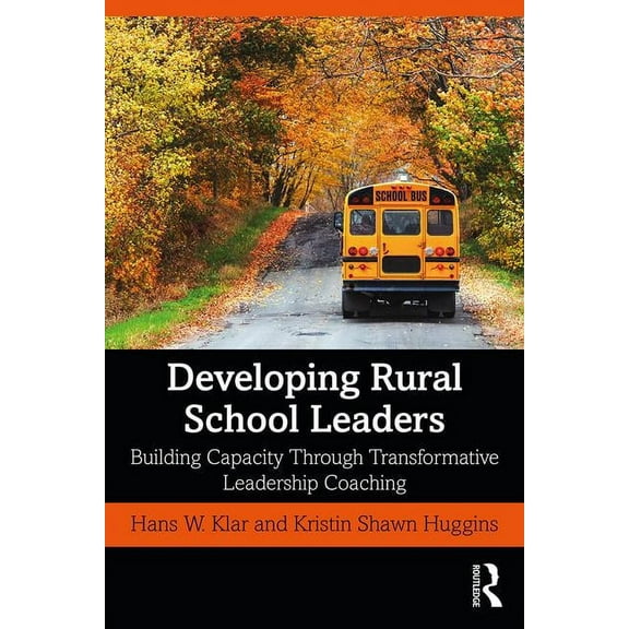 Developing Rural School Leaders: Building Capacity Through Transformative Leadership Coaching, (Paperback)