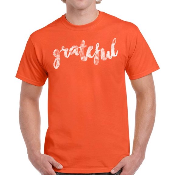 Grateful Men T-Shirt - Graphic Tee S M L XL 2XL 3XL 4XL 5XL - Funny Thanksgiving Tshirts for Men Happy Thanksgiving Gifts