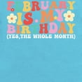 thumbnail image 2 of CafePress - February Is My Birthday Body Suit - Cute Infant Bodysuit Baby Romper - Size Newborn - 24 Months, 2 of 3