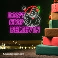 thumbnail image 3 of Glowneon Santa Claus Don't Stop Believin Neon Sign, Don't Stop Believin Led Sign, 3 of 4