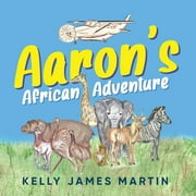 Aaron's African Adventure (Paperback)