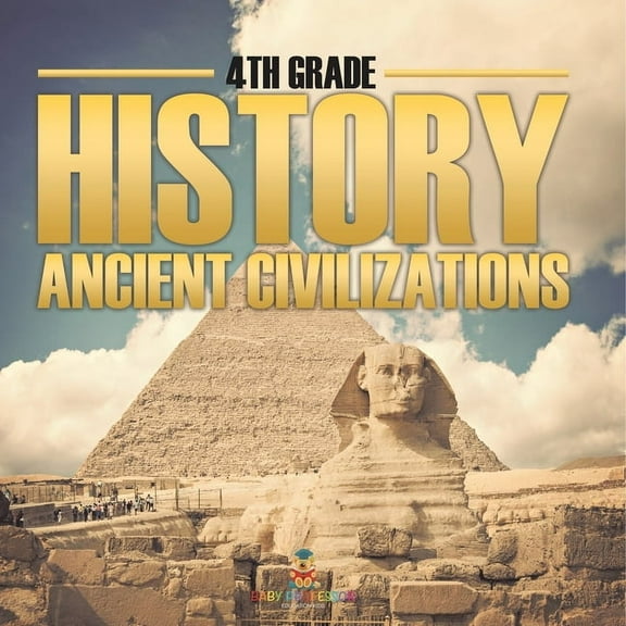 4th Grade History: Ancient Civilizations, (Paperback)