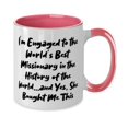 thumbnail image 2 of Fiance Gifts For, I'm Engaged to the World's Best Missionary in the History of the World.and Yes, Fun Fiance Two Tone 11oz Mug, Cup From, 2 of 2