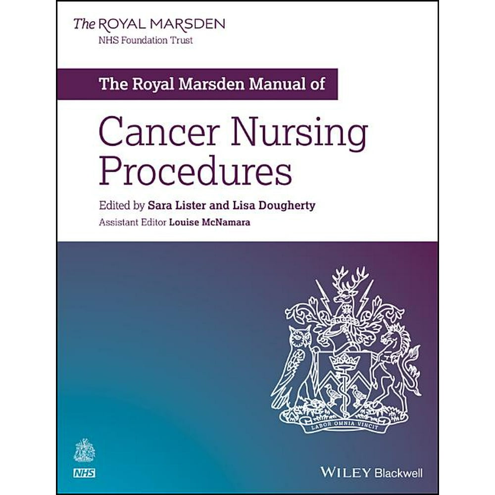 Royal Marsden Manual The Royal Marsden Manual of Cancer Nursing Procedures (Paperback