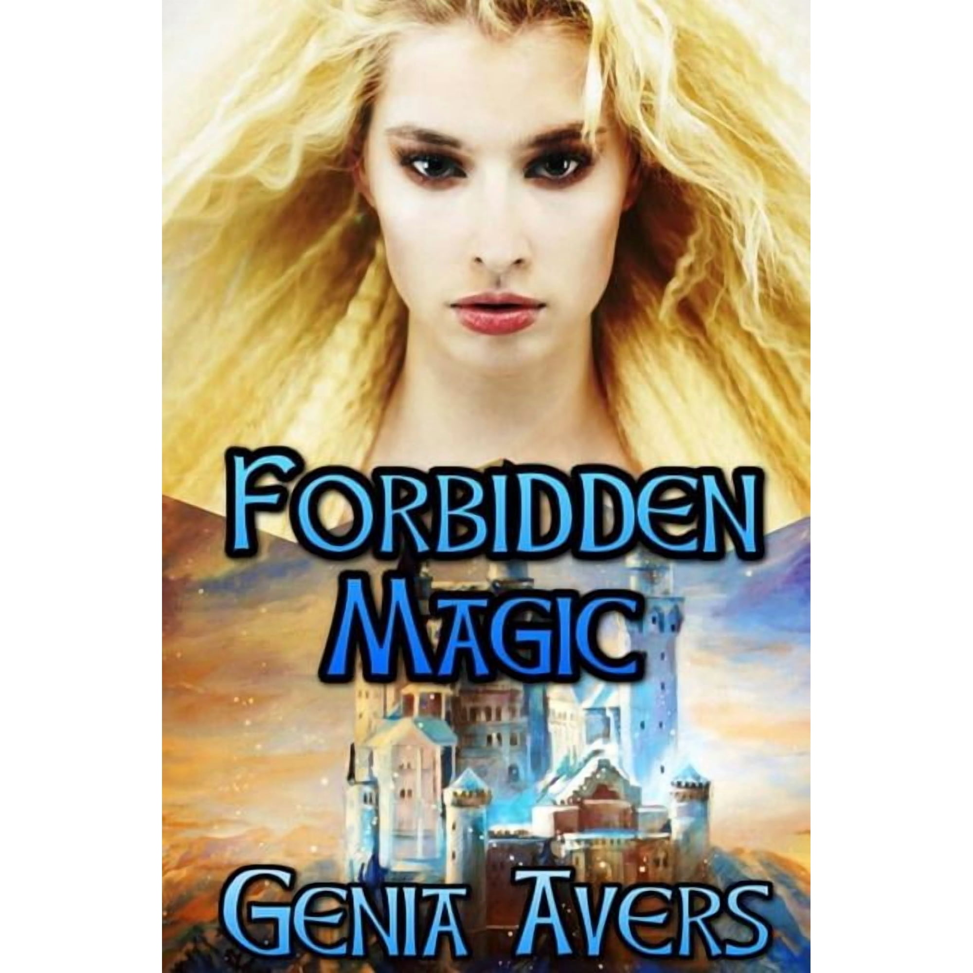 Forbidden Magic: Book I of the Lantus Chronicles