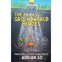 The Groundworld Heroes, (Paperback)