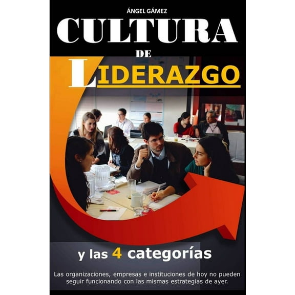 Cultura de Liderazgo, (Paperback)