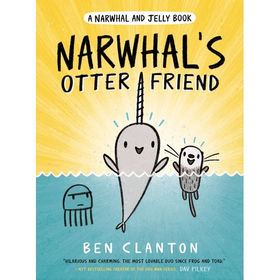 Narwhal and Jelly Book Narwhal's Otter Friend, Book 4, (Hardcover)