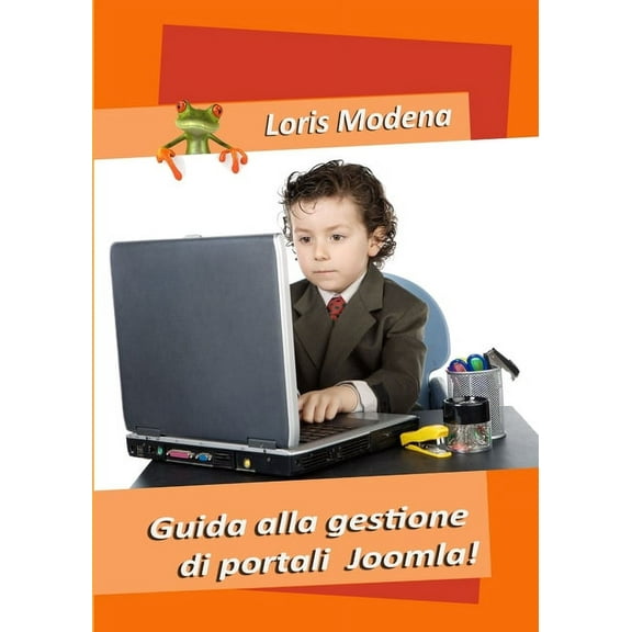 Guida alla gestione di portali Joomla!, (Paperback)
