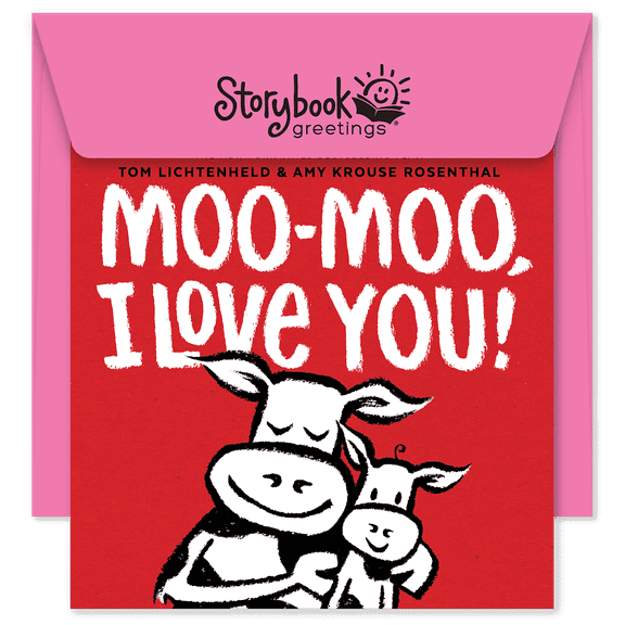 Storybook Greetings Moo Moo, I Love You! (With Envelope)