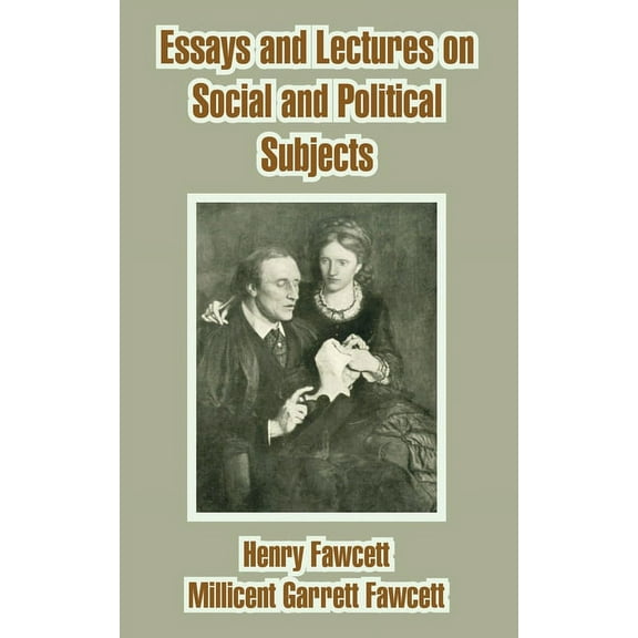Essays and Lectures on Social and Political Subjects (Paperback)