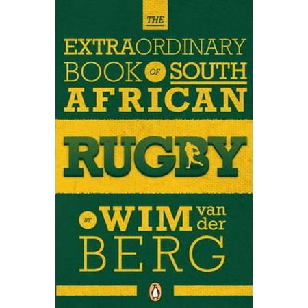 The Extraordinary Book of South African Rugby - (Best Rugby Schools In South Africa)